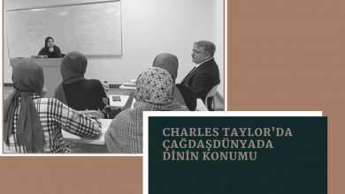 Photo of CHARLES TAYLOR’DA ÇAĞDAŞ DÜNYADA DİNİN KONUMU GİRİŞ