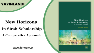 Photo of New Horizons in Sirah Schorship -A Comparative Approach kitabı yayınlandı!